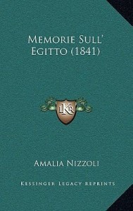 Memorie-Sull-Egitto-1841-Nizzoli-Amalia-9781167930522